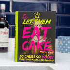 Let Them Eat (Boozy) Cake Recipe Book