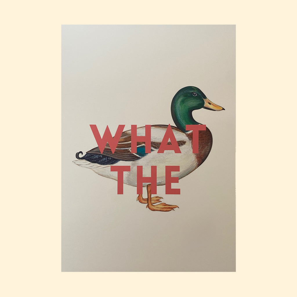 What the Duck Print